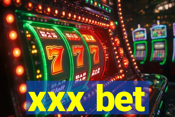 xxx bet